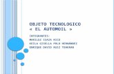 Objeto tecnologico - El Automovil