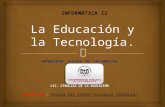 "TICS" Investigación de la Educación y la Tecnología