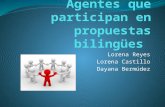 Agentes que participan en propuestas bilingües