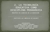 Capitulo 2. la tecnologia educativa como disciplina pedagogica