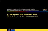 InglesPrograma Nacional de Inglés en Educación Básica. Segunda Lengua: Inglés. Programas de estudio 2011. Ciclo 4. 1º, 2º y 3º de Secundaria.