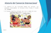 HISTORIA DEL COMERCIO INTERNACIONAL