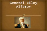 General «eloy alfaro»