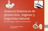 Avances históricos de protección , higiene y seguridad
