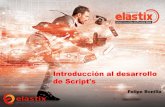 Introducci³n al desarrollo de scripts para Elastix Felipe Bonilla, Elastix