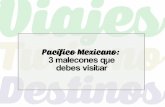 Pacifico Mexicano: 3 malecones que debes visitar