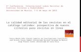 La calidad editorial de las revistas en el Catálogo Latindex: prospectiva de nuevos criterios para revistas en línea.