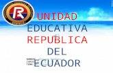 UNIDAD EDUCATIVA REPUBLICA DEL ECUADOR
