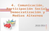 Comunicación, participación social, democratización y medios alternos