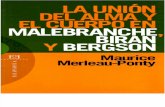 Merleau Ponty M - La Union Del Alma Y El Cuerpo en Malebranche Biran Y Bergson