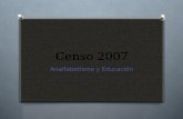 Analfabetismo y Educación censo 2007