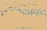 Virno, Paolo - Virtuosismo y Revolucion. La Accion Politica en La Era Del Desencanto