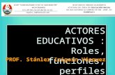 Actores - Roles - Funciones - Clase 8