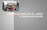 Legislacion en El Niño y Adolescente