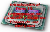 IntroTema10_Organizacion Del Cableado y Espacios Fisicos de Una Red Local