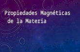 Propiedades Magnéticas Expocision de Electromagnetismo