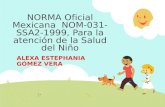 NORMA Oficial Mexicana NOM-031-SSA2-1999, Para La Atención