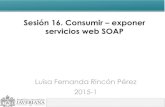 Sesiones 16. Consumir - Exponer Servicios Web SOAP