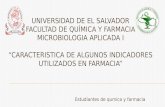 IndicadoCARACTERISTICA DE ALGUNOS INDICADORES UTILIZADOS EN FARMACIAres en Farmacia