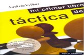 Mi Primer Libro de Táctica - Jordi de La Riva-sin Protección