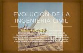 Evolucion de La Ingenieria Civil (1)