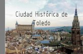 Ciudad Histórica de Toledo