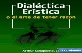 Dialectica Eristica o El Arte de Tener r - Arthur Schopenhauer