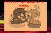 Ética, Axiologia y Moral