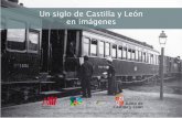 Un Siglo de Castilla y León en Imágenes