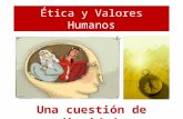 Ética y Valores Humanos