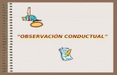Observaci%C3%B3n Conductual y Registros de Conducta
