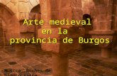 Arte medieval en la provincia de Burgos.pps