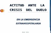 ACTITUD ANTE LA CRISIS DEL DUELO EN LA EMERGENCIA ESTRAHOSPITALARIA.ppt