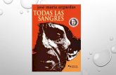 Análisis Literario de La Obra TODAS LAS SANGRES 2015
