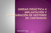 UNIDAD 4. IMPLANTACIÓN Y CONFIGURACIÓN DE GESTORES DE CONTENIDOS