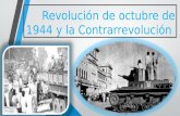 Revolución de Octubre de 1944 y La Contrarrevolución