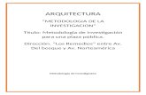 Métodología de investigación para el desarrolo arquitectónico.