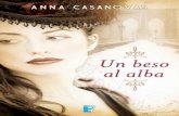 Un Beso Al Alba (Spanish Edition) - Anna Casanovas
