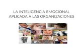 Inteligencia Emocional Aplicada a Las Organizaciones Diapositivas