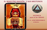 El Maestro Masón y sus Misterios - R.·.H.·. José Fernández Dañino