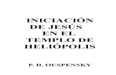 Ouspensky, PD - Iniciacion de Jesus en El Templo de Heliopolis
