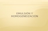 Emulsion y Homogenización