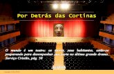 Por Detrás Das Cortinas 1.Jul.14