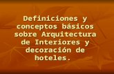 Definiciones y Conceptos Básicos Sobre Arquitectura de Interiores