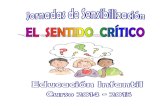 Jornadas Sensibilizacion Sentido Critico 2014- 15 Sentido Critico