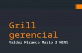 Grill gerencial MVM 3MIN1.pptx