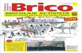 Revista Brico: Bricolaje para la Liberación de las Artes. # 1 , 2009. Resistencia Chaco, Argentina.