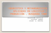 Heuristica y Metaheuristica Aplicadas en Logistica y Producciòn