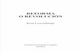Rosa Luxemburg - Reforma o Revolución