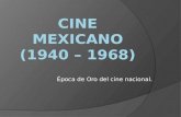 CINE MEXICANO (1940 – 1968)